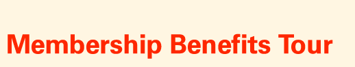 Membership Benefits Tour